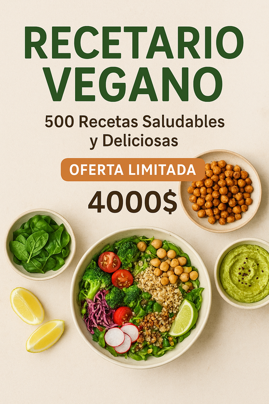 Recetario Vegano: 500 Recetas Saludables y Deliciosas